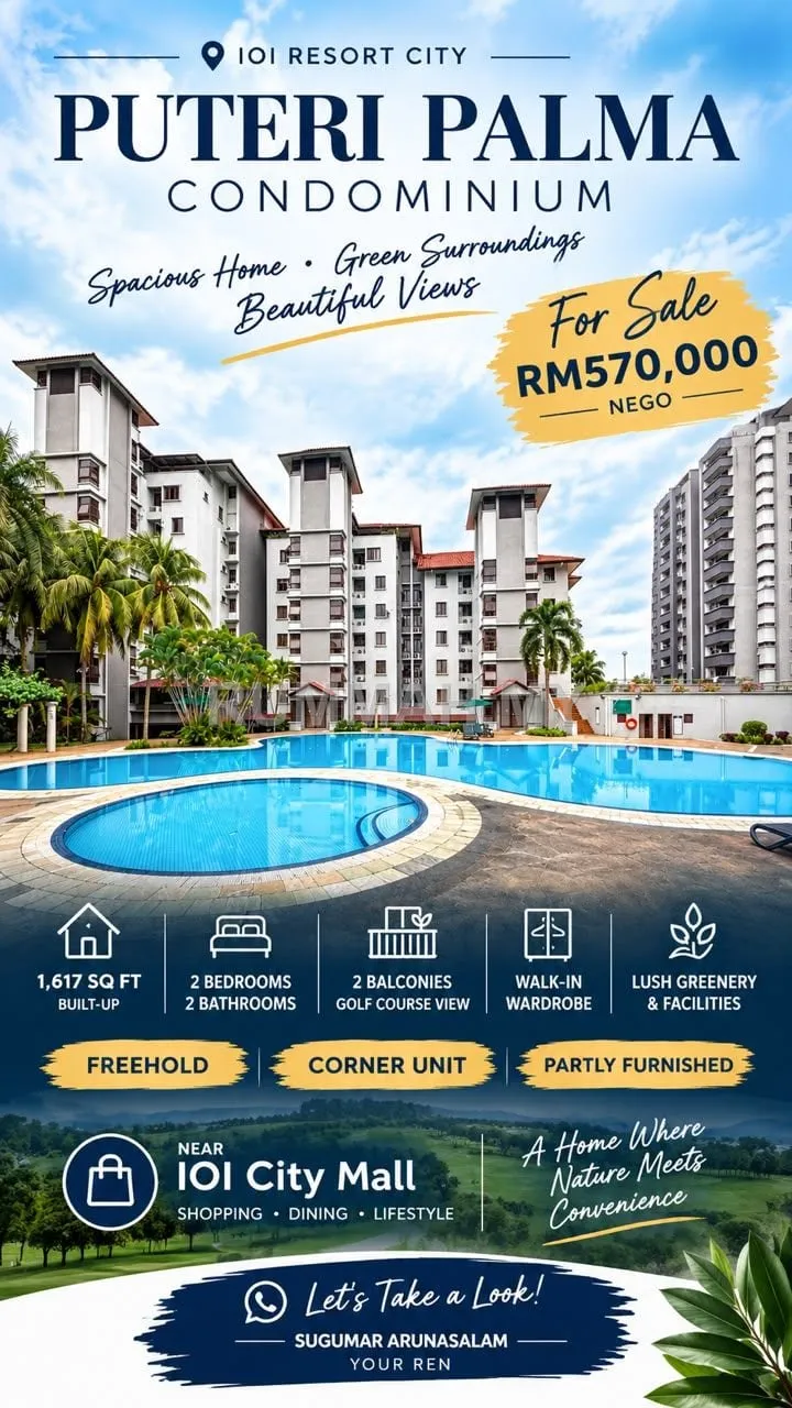 FOR SALE: PUTERI PALMA CONDOMINIUM @ IOI RESORT CITY Asking Price: RM570,000 (Negotiable)